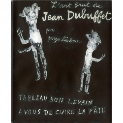 L'art brut de Jean Dubuffet, par Georges Limbour, Pierre Matisse, 1953