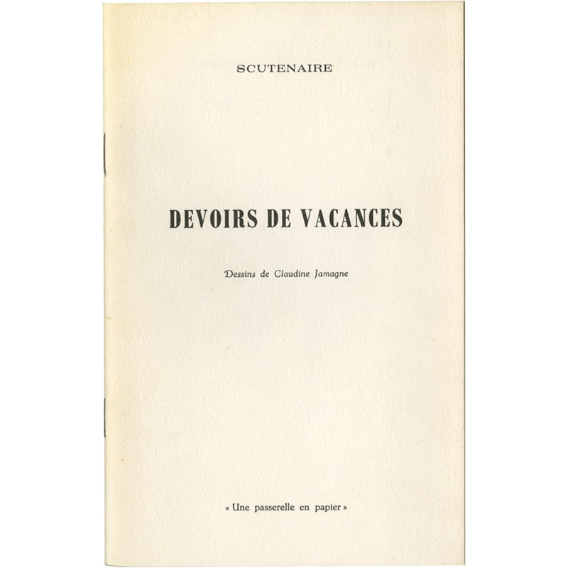 Louis Scutenaire, Claudine Jamagne, Devoirs de vacances, 1970 Louis Scutenaire, Claudine Jamagne, Devoirs de vacances, 1970