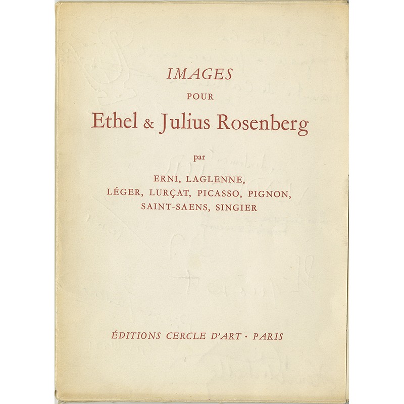 Images pour Ethel & Julius Rosenberg. Par Erni, Laglenne, Léger, Lurçat, Picasso, Pignon, Saint-Saëns, Singier, 1955