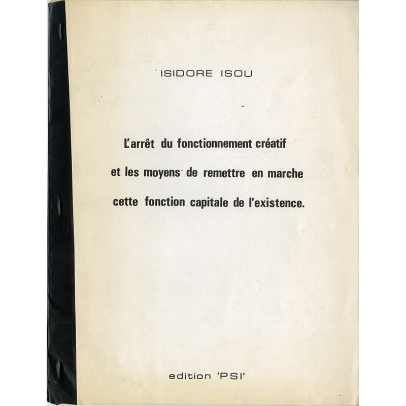 Isidore Isou, L'arrêt du fonctionnement créatif..., 1973