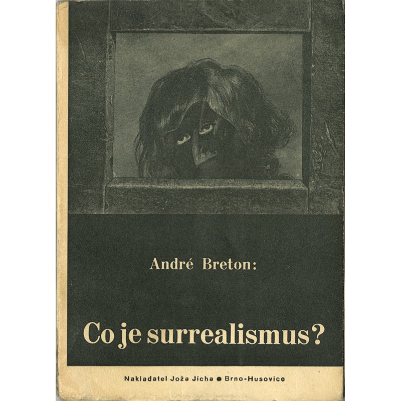 André Breton, Co je surrealismus ? (Qu'est-ce que le surréalisme ?)