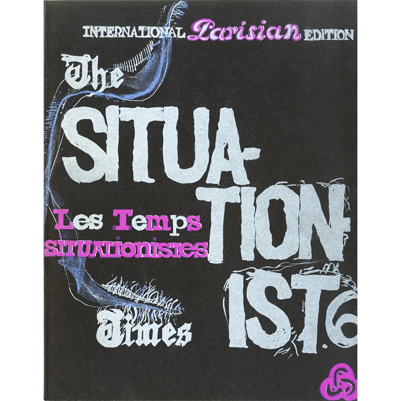 Les temps situationnistes n°6, 1967